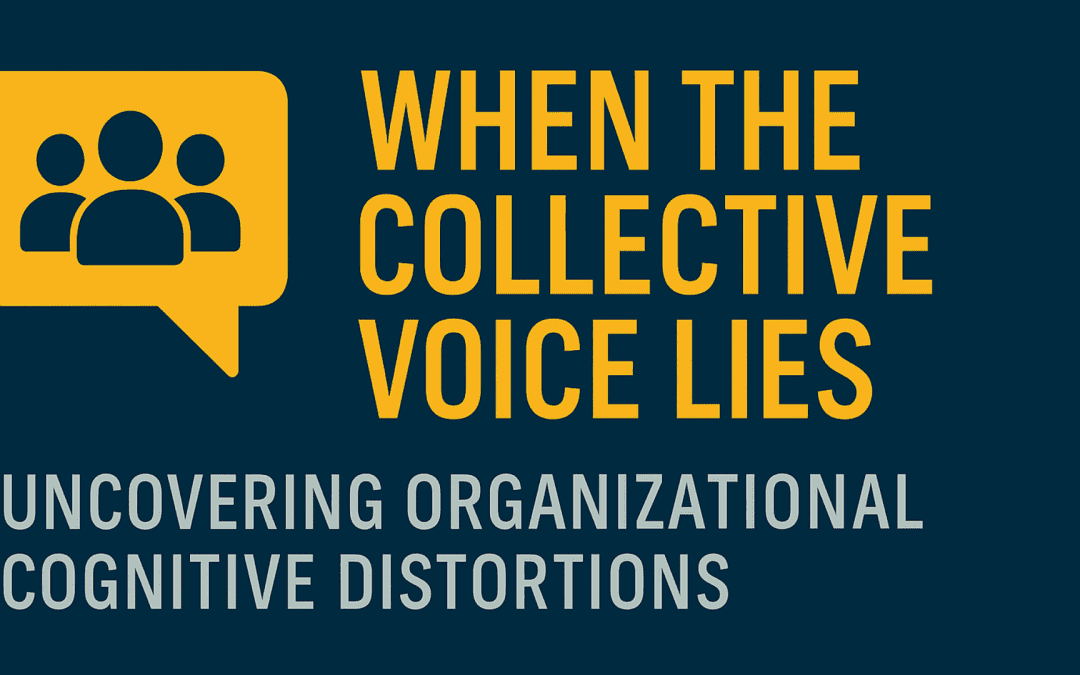 7 Thought Traps – Uncovering Organizational Cognitive Distortions